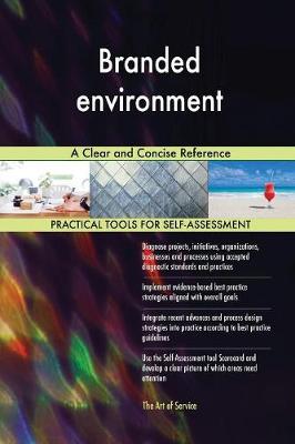 Branded Environment a Clear and Concise Reference