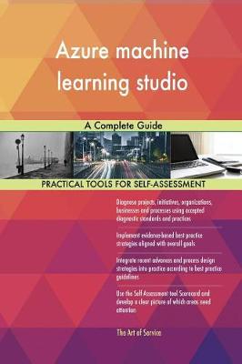 Azure Machine Learning Studio a Complete Guide