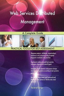 Web Services Distributed Management a Complete Guide