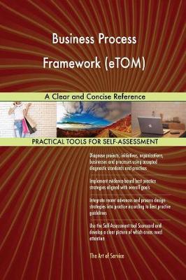 Business Process Framework (Etom) a Clear and Concise Reference
