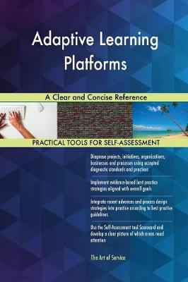 Adaptive Learning Platforms a Clear and Concise Reference