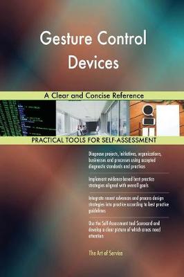 Gesture Control Devices a Clear and Concise Reference