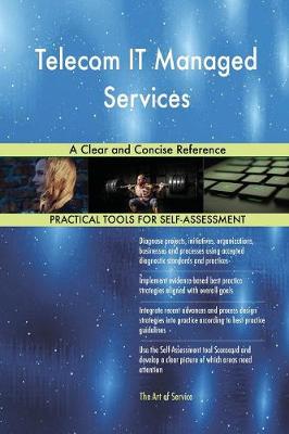 Telecom It Managed Services a Clear and Concise Reference
