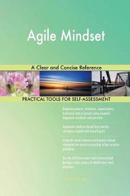 Agile Mindset a Clear and Concise Reference