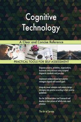 Cognitive Technology a Clear and Concise Reference