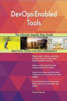 Devops-Enabled Tools the Ultimate Step-By-Step Guide