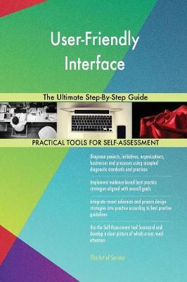 User-Friendly Interface the Ultimate Step-By-Step Guide