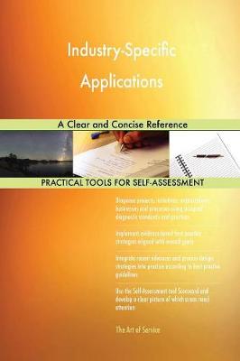 Industry-Specific Applications a Clear and Concise Reference