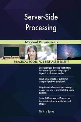 Server-Side Processing Standard Requirements