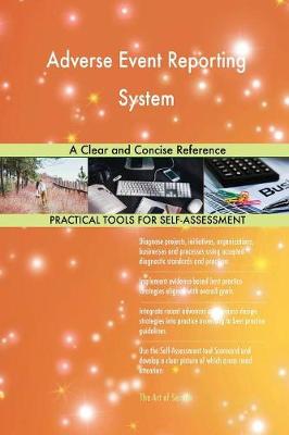 Adverse Event Reporting System a Clear and Concise Reference