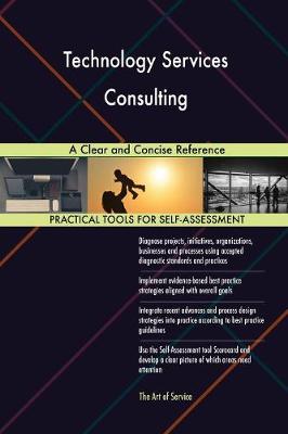 Technology Services Consulting a Clear and Concise Reference