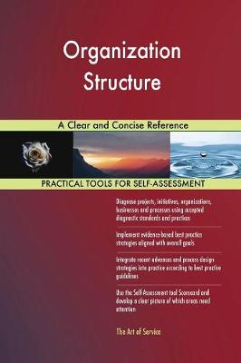 Organization Structure a Clear and Concise Reference