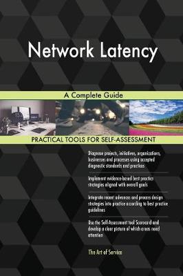 Network Latency a Complete Guide