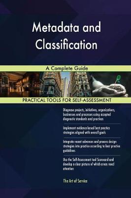 Metadata and Classification a Complete Guide