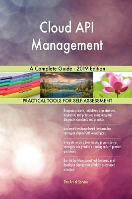 Cloud API Management a Complete Guide - 2019 Edition