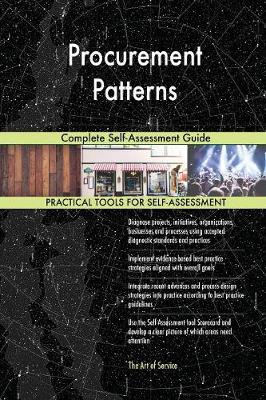 Procurement Patterns Complete Self-Assessment Guide