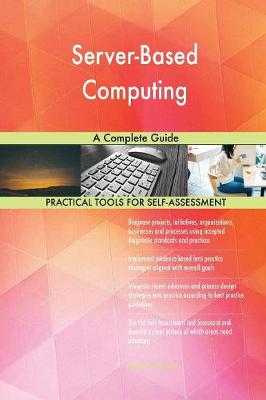 Server-Based Computing a Complete Guide