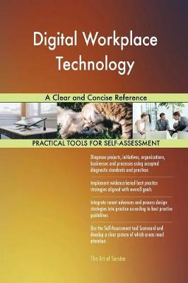 Digital Workplace Technology a Clear and Concise Reference