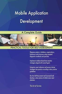 Mobile Application Development a Complete Guide