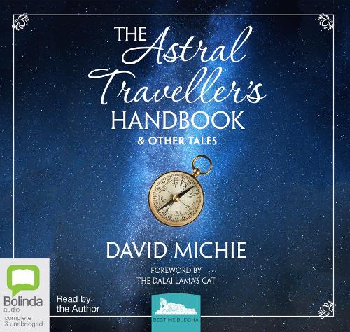 The Astral Traveller's Handbook & Other Tales