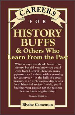 Careers for History Buffs and Others Who Learn from the Past