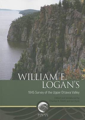 William E. Logan's 1845 Survey of the Upper Ottawa Valley