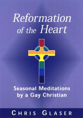 Reformation of the Heart