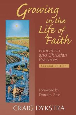 Growing in the Life of Faith, Second Edition