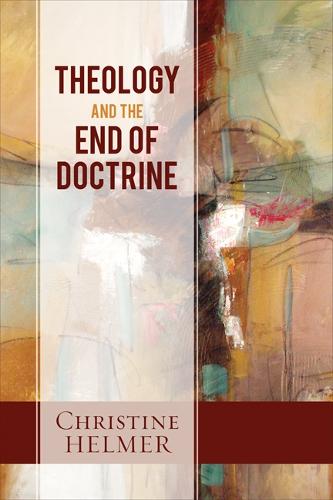 Theology and the End of Doctrine
