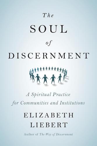 The Soul of Discernment
