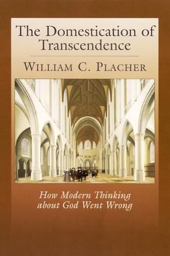 The Domestication of Transcendence