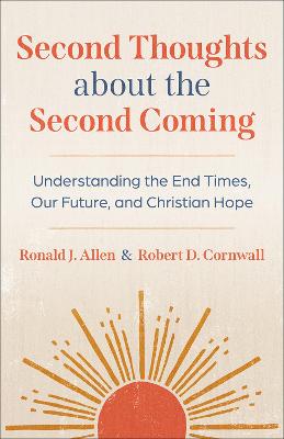 Second Thoughts about the Second Coming