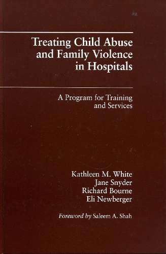 Treating Child Abuse and Family Violence in Hospitals