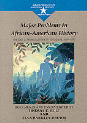 Major Problems in African American History, Volume I