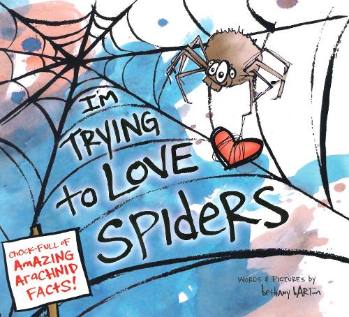 I'm Trying to Love Spiders