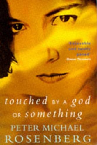 Touched by a God or Something