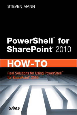 PowerShell for SharePoint 2010 How-To