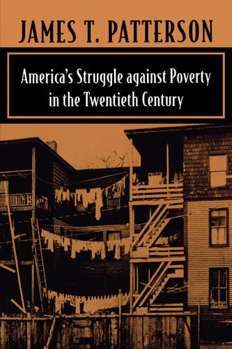 America’s Struggle against Poverty in the Twentieth Century