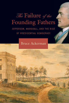 The Failure of the Founding Fathers