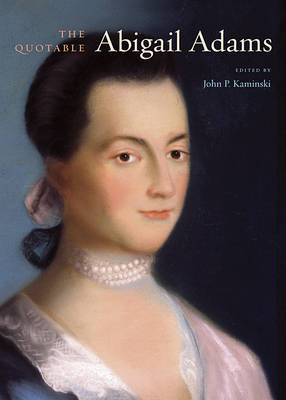 The Quotable Abigail Adams