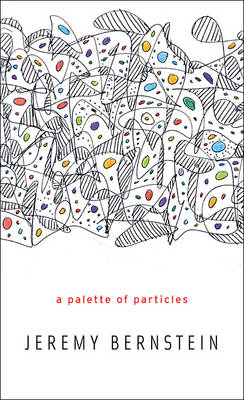 A Palette of Particles
