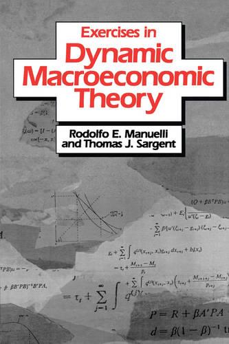Exercises in Dynamic Macroeconomic Theory