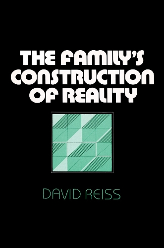 The Family’s Construction of Reality