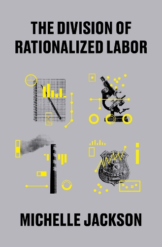 The Division of Rationalized Labor