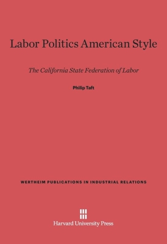 Labor Politics American Style