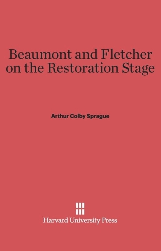 Beaumont and Fletcher on the Restoration Stage