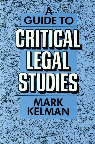 A Guide to Critical Legal Studies