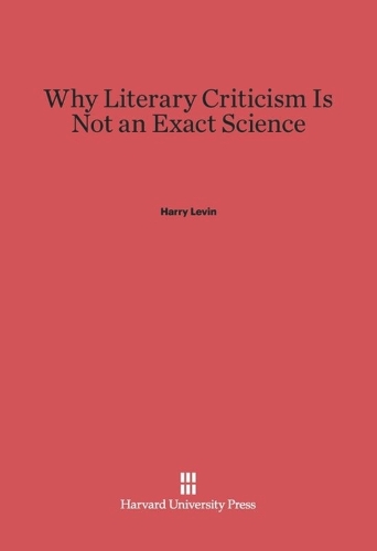 Why Literary Criticism Is Not an Exact Science