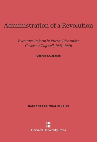 Administration of a Revolution