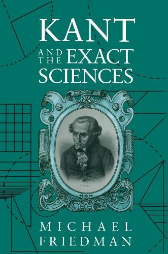 Kant and the Exact Sciences